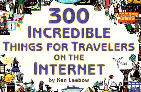 300 INCREDIBLE THINGS FOR TRAVELERS ON THE INTERNET 0965866866