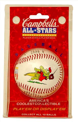 COLLECTIBLE BASEBALL: CAMPBELL'S ALL STARS COLLECTIBLE CHARACTER BASEBALL MGCAMP-ASST.